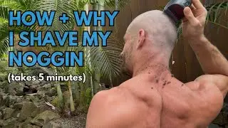Why + How I Shave my Head