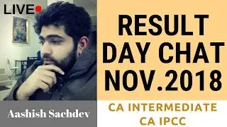 CA Result Day Chat - CA Inter Nov 2018 l Aashish Sachdev