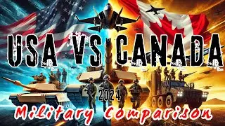USA vs Canada Military Forces Comparison 2024: Power & Strategy Breakdown 🔥