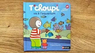 Lecture : T'choupi va à l'aquarium