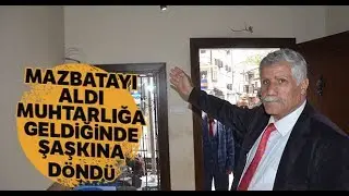 Kuruçeşme Mahallesi Muhtarı Mazbatayı Aldı, Muhtarlığı Boş Buldu