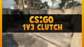 CS:GO - Game winning 1v3 Clutch (Dust 2)