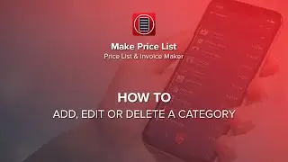 How to Add, Edit or Delete a Category - Make Price List & Invoice - Android and iOS App Walkthrough