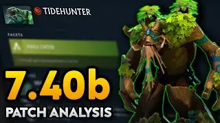 Tidehunter must go | 7.40b Patch Analysis
