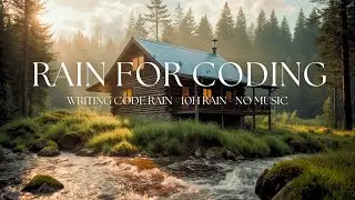 Rain Sounds No Music &ndash; 10 Hours Rain for Writing Code & Scripts