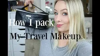 What's In My Makeup Travel Bag