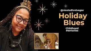 Holiday Blues...Childhood Family Memories. The Love Sessions vlog w/ @nicoledfordvegas 12.25.2025