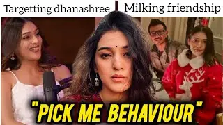 RJ MAHVASH BEING DESPERATE & TARGETTING DHANASHREE : PICK ME BEHAVIOUR | THE GOSSIP GIRL. 