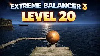 🔥😱🔥😱 EXTREME BALANCER 3  LEVEL 20  GAMEPLAY || #games #gaming #extremebalancer3  