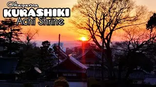 Adeyto 🏚️ ACHI SHRINE 🌄 Sunset & KURASHIKI Graveyard Okayama 📽️ Huawei P20 PRO