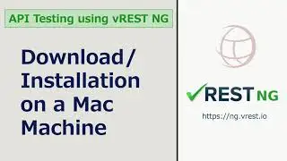API Testing - Download / Installation on a Mac Machine