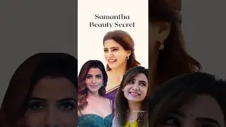 Samantha beauty secret revealed ✅| Celebrities clear & glowing skin secret revealed ✅ Part 9