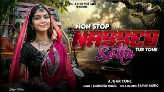 🗣NASEEB SOTTA🥁 NONSTOP MUSIC -MONSTER MUSIC🎹 & AJGAR TONE TIT👍