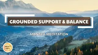 Dhartee Hai Aakaash Hai | Grounded Support & Balance | Mantra Meditation