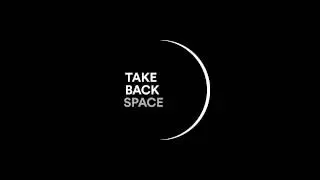 Take Back Space