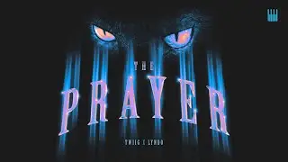 TWIIG x LYNDO - The Prayer