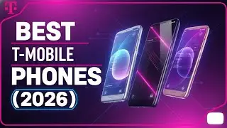 Top 5 T-Mobile Phones 2026 — DON’T Pay Full Price!
