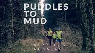 Puddles to Mud | Caerphilly Runners Trail Running