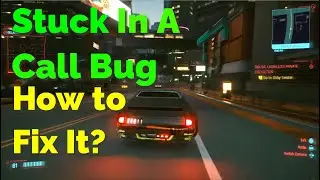 Cyberpunk 2077 - Застряли в ошибке вызова? Как исправить.