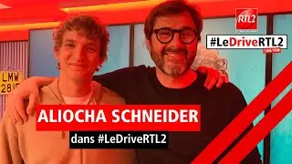 PÉPITE - Aliocha Schneider en live et en interview dans #LeDriveRTL2 (13/05/25)
