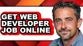 How to Get Web Developer Job Online (full Guide)