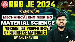 RRB JE 2024 Mechanical Engineering | Material Science (Mechanical Properties of Engineering) #2