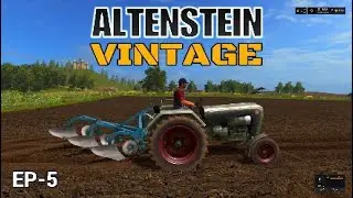 FS 17 - Altenstein on hard with old machinery ( and seasons ) EP. 5