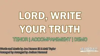 Lord, Write Your Truth | Tenor | Vocal Guide by Bro. Genesis Abalos