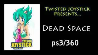 Dead Space - Twisted Joystick