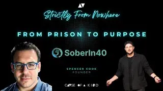 Spencer Cook, Founder at Sober in 40 | From Prison to Purpose