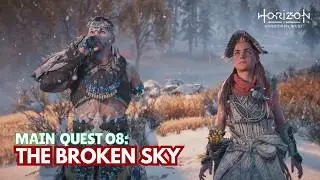 Horizon Forbidden West | Main Quest 08: The Broken Sky | Gameplay Walkthrough