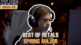 Best of Retals Spring Major RLCS 2021-2022 (All Goals)