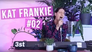 Kat Frankie - Palms & Circumstances [Episode #02]