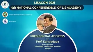 Presidential Address by Prof. Karisiddapa | 4th National Conference of Lis Academy 2021