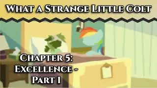 What a Strange Little Colt - Chapter 5: Excellence - Part 1 [Drama/Slice of Life]