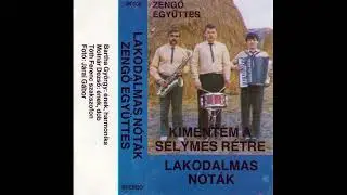 [CASS] Zengő Együttes - Kimentem A Selymes Rétre