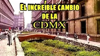 Cambio y Evoluci&oacute;n de los Lugares mas Emblem&aacute;ticos de la ciudad de M&eacute;xico | Nostalgia pura