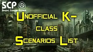 SCP Decoded Lore: Unofficial SCP Foundation K-Class Scenarios List