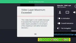 Video Layer Maximum Exceeded in Kinemaster