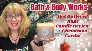 Обзор свечей Bath & Body Works Hot Buttered Rum + Рождественские открытки!