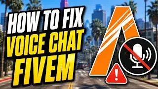 How to FIX VOICE CHAT NOT WORKING in FiveM FULL GUIDE