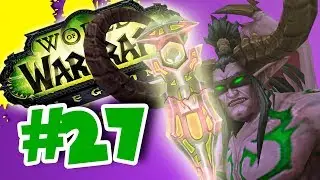 Aventuras en Legion #27 | Xe´ra e Illidan |