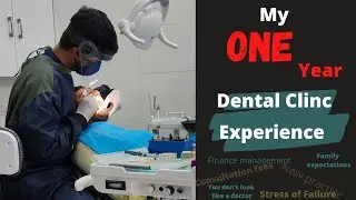My ONE Year Dental Clinic experience| Let's talk about mistakes |
