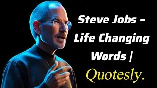 Steve Jobs &ndash; The Speech That Changed Millions of Lives @QuoteslyHQ