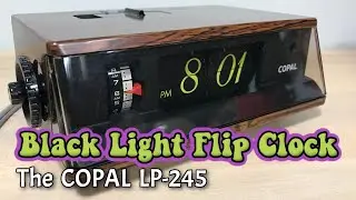 The Copal Model LP-245 Black Light Flip Clock