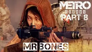 METRO EXODUS PART 8  INCY WINCY SPIDERS !!