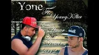Yone Feat. Young Killer - Este Amor No Volverá (Audio)