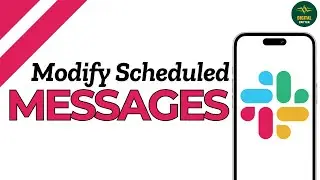 How To Edit or Delete Scheduled Messages in Slack ?