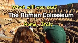 A MUST! Visit The Roman Colosseum in Rome, Italy