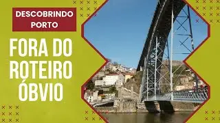 Descubra Porto: Viagem aut&ecirc;ntica fora da rotas tradicionais!